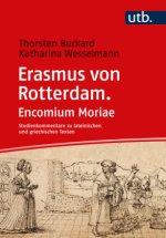 Erasmus von Rotterdam. Encomium Moriae