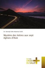 Myst?re des lettres aux sept églises d'Asie