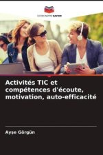 Activités TIC et compétences d'écoute, motivation, auto-efficacité