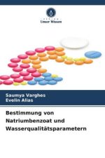 Bestimmung von Natriumbenzoat und Wasserqualitätsparametern