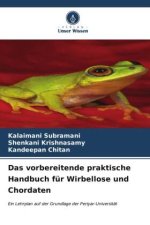 Das vorbereitende praktische Handbuch für Wirbellose und Chordaten