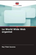 Le World Wide Web organisé