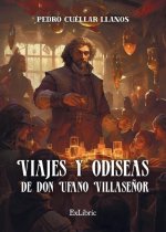 Viajes y odiseas de don Ufano Villase?or