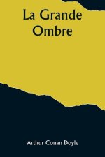 La grande ombre