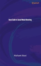 Basic Guide to Social Media Marketing