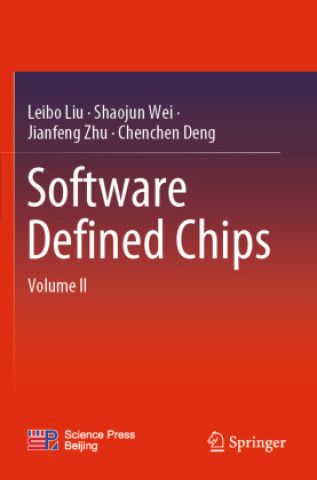 Software Defined Chips: Volume II