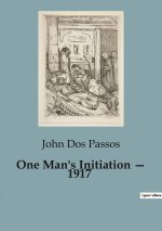 One Man's Initiation ? 1917