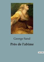 Pr?s de l'abîme