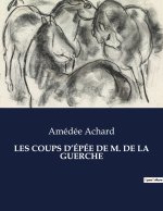 LES COUPS D?ÉPÉE DE M. DE LA GUERCHE