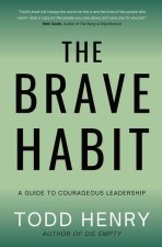 The Brave Habit