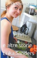 Chef Sottomessa e altre storie