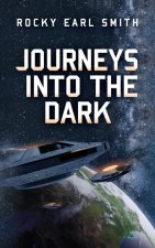 Journey into the Dark