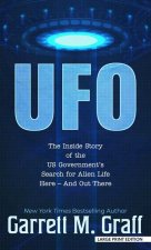 UFO: The Inside Story of the Us Government's Search for Alien Life Here - And Out There