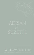 Adrian & Suzette: Tell Me You Want Me