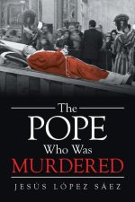 The Pope Who Was Murdered