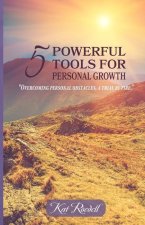 5 Powerful Tools for Personal Growth: 