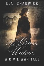 The Grass Widow: A Civil War Tale