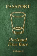 Portland Dive Bars Passport; Volume 2