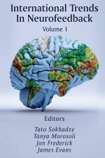 International Trends In Neurofeedback: Volume 1