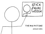 Stick Figure Wisdom: The Big Picture
