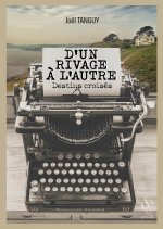 D'UN RIVAGE A L'AUTRE destins croisés