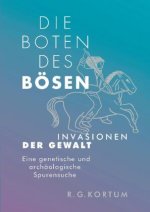 Die Boten des Bösen