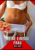 Meine einzige Frau
