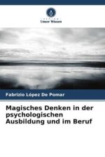 Magisches Denken in der psychologischen Ausbildung und im Beruf