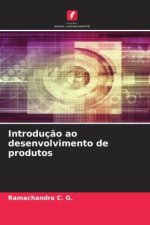 Introduç?o ao desenvolvimento de produtos