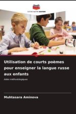 Utilisation de courts po?mes pour enseigner la langue russe aux enfants