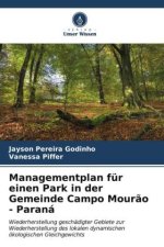 Managementplan für einen Park in der Gemeinde Campo Mour?o - Paraná