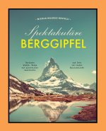 Spektakuläre Berggipfel