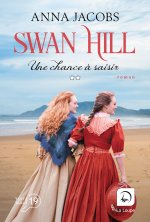Swan Hill - Une chance à saisir (vol 2)
