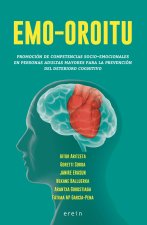 EMO-OROITU - PROMOCION DE COMPETENCIAS SOCIO-EMOCIONALES EN PERSONAS ADULTAS MAYORES PARA LA PREVENC