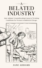 A Belated Industry