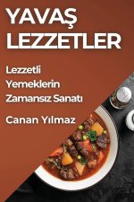 Yava? Lezzetler
