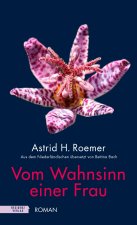 Vom Wahnsinn einer Frau