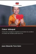 C?ur éduqué