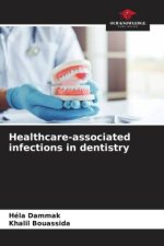 Healthcare-associated infections in dentistry