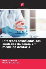 Infecç?es associadas aos cuidados de saúde em medicina dentária