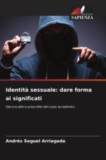 Identit? sessuale: dare forma ai significati