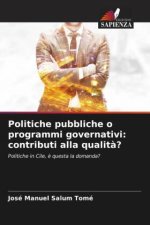 Politiche pubbliche o programmi governativi: contributi alla qualit??