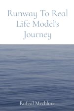 Runway To Real Life Model's Journey