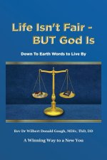 Life Isn't Fair - But God Is!