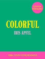 Colorful - Iris Apfel