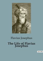 THE LIFE OF FLAVIUS JOSEPHUS