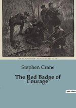THE RED BADGE OF COURAGE
