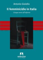 femminicidio in Italia. Cinque anni all'inferno