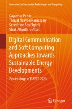 Digital Communication and Soft Computing Approaches towards Sustainable Energy Developments