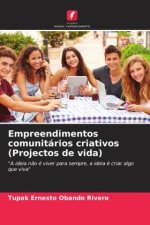 Empreendimentos comunitários criativos (Projectos de vida)